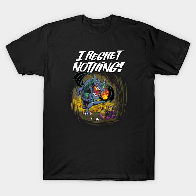 I Regret Nothing! T-Shirt by ChrisWhartonArt